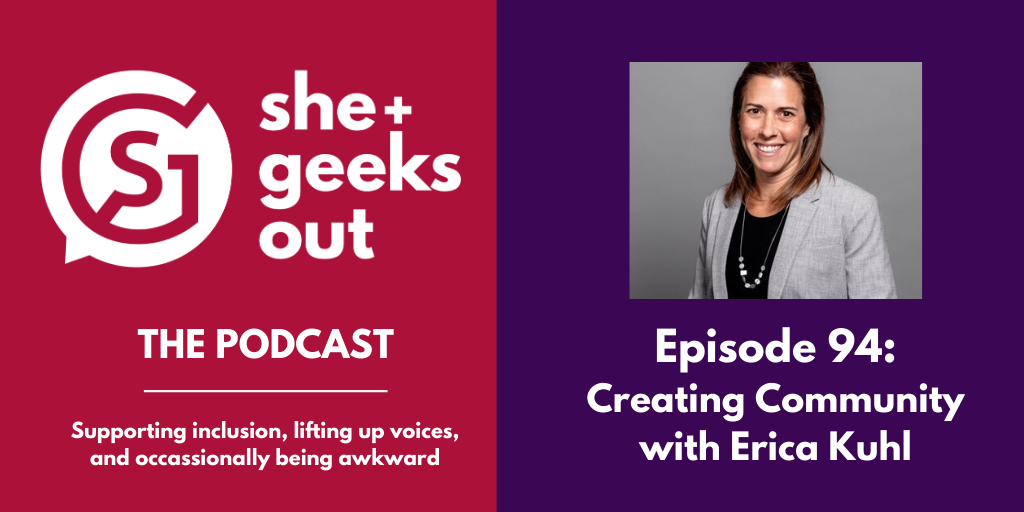 Featured image for “Podcast Episode 94: Creating Community with Erica Kuhl”