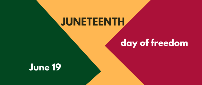 Featured image for “Honoring and Celebrating Juneteenth”