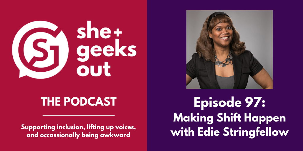 Featured image for “Podcast Episode 98: Making Shift Happen with Edie Stringfellow”