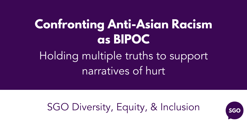 Featured image for “Confronting Anti-Asian Racism as BIPOC”
