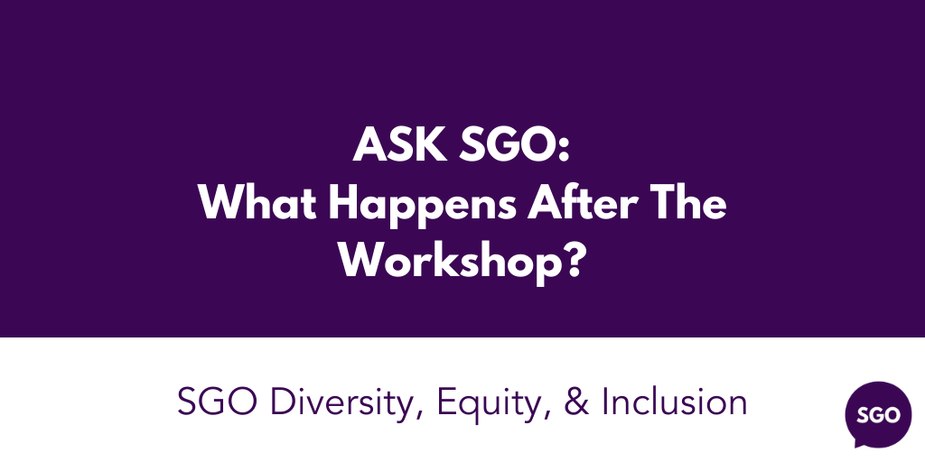 Featured image for “Ask SGO: What Happens After the Workshop?”