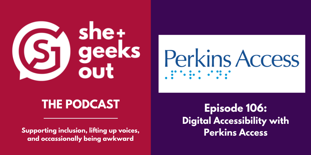 Featured image for “Episode 106: Digital Accessibility with Perkins Access”